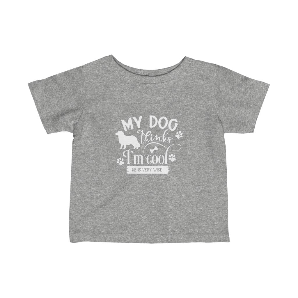 Infant My Dog Thinks I'm Cool Fine Jersey Tee - coonhoundin