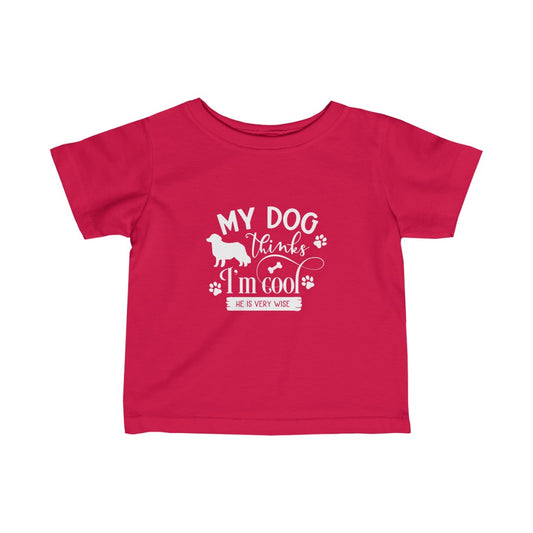 Infant My Dog Thinks I'm Cool Fine Jersey Tee - coonhoundin