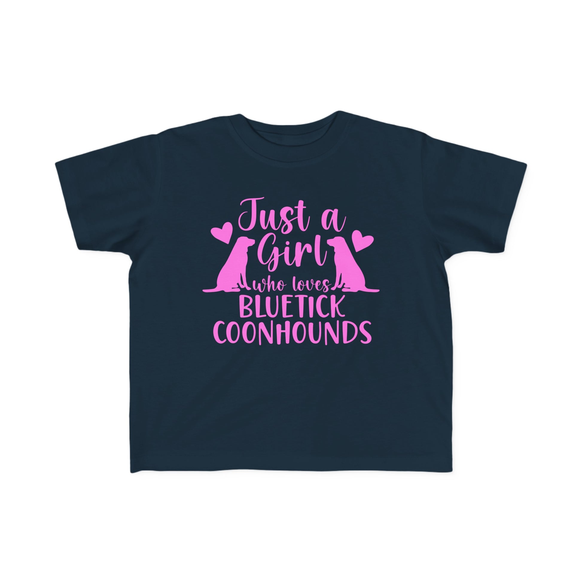 Toddler Girl Who Loves Blueticks Tee - coonhoundin