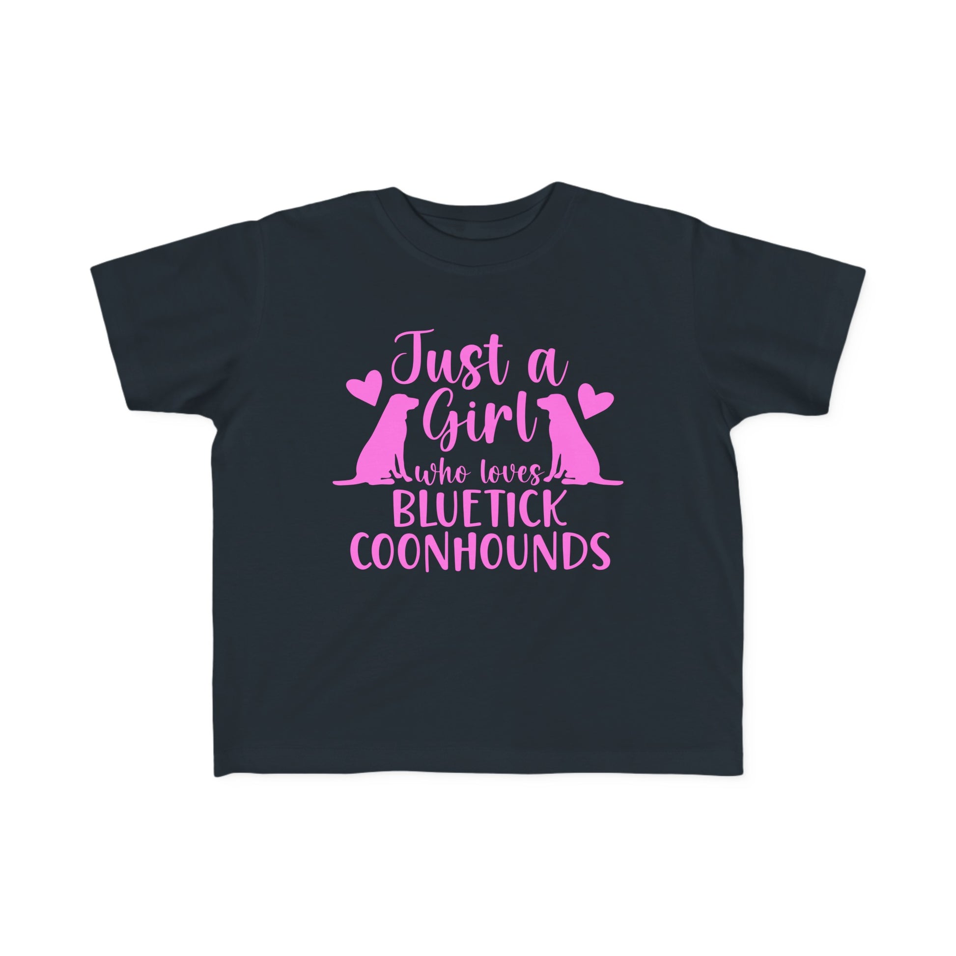 Toddler Girl Who Loves Blueticks Tee - coonhoundin